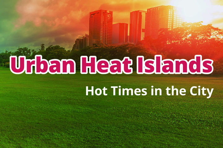 EO Kids: Urban Heat Islands: Hot Times in the City